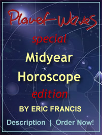 Planet Waves Midyear Report All 12 Signs + introduction Planet Waves Midyear Report All 12 Signs + introduction