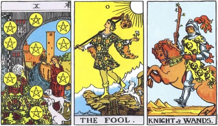 10 of Pentacles, The Fool, Knight of Wands - RWS Tarot deck. 10 of Pentacles, The Fool, Knight of Wands - RWS Tarot deck.