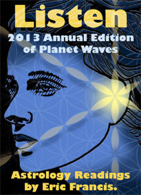 2013 Annual Edition of Planet Waves 2013 Annual Edition of Planet Waves