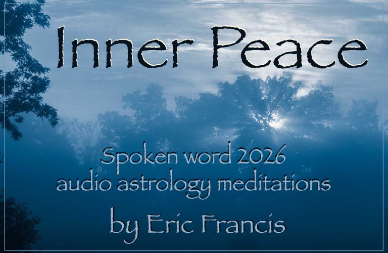 Inner Peace Your 2026 Spoken Word Readings By Eric Francis 12 Signs